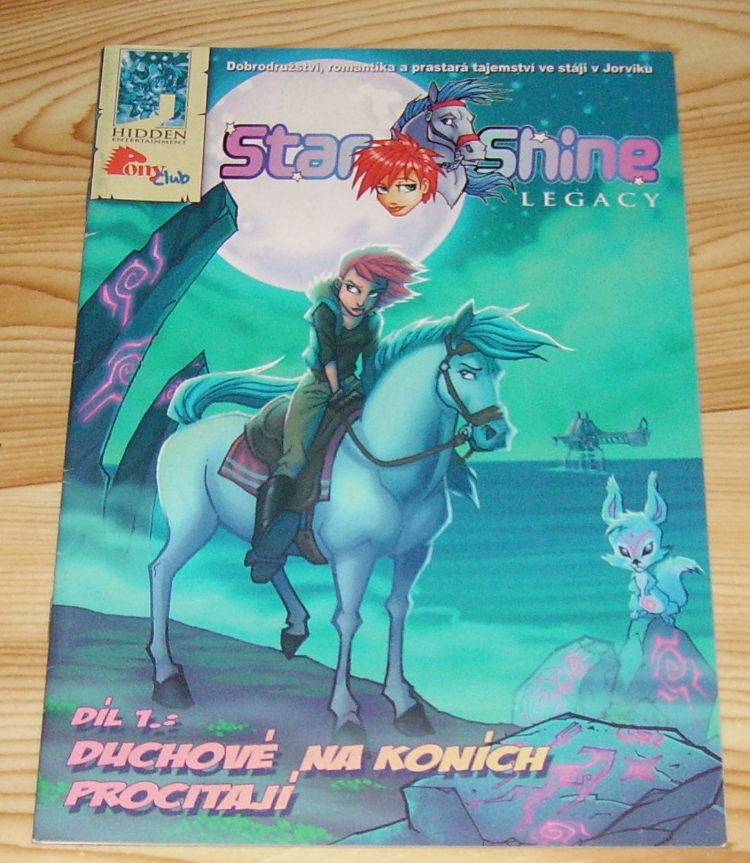Star Shine Legacy 1: Duchové na koních procitají