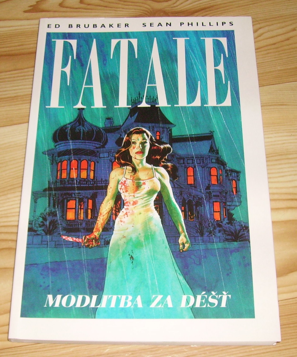 Fatale 04: Modlitba za déšť