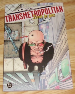 Transmetropolitan 2: Život je pes 