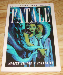 Fatale 01: Smrt je mi v patách